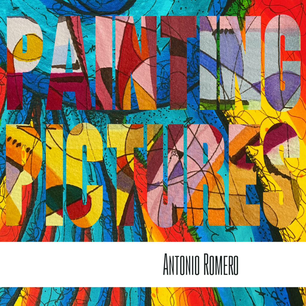 Painting Pictures album cover - Composer Antonio Romero